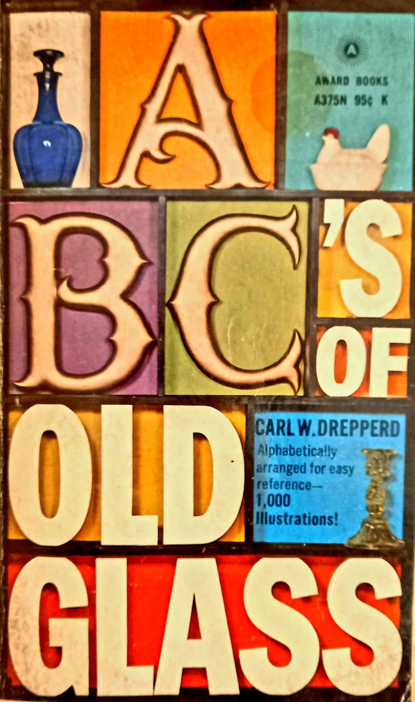 The image displays the cover of a book titled "ABC's Of Old Glass" by Carl W. Drepperd.