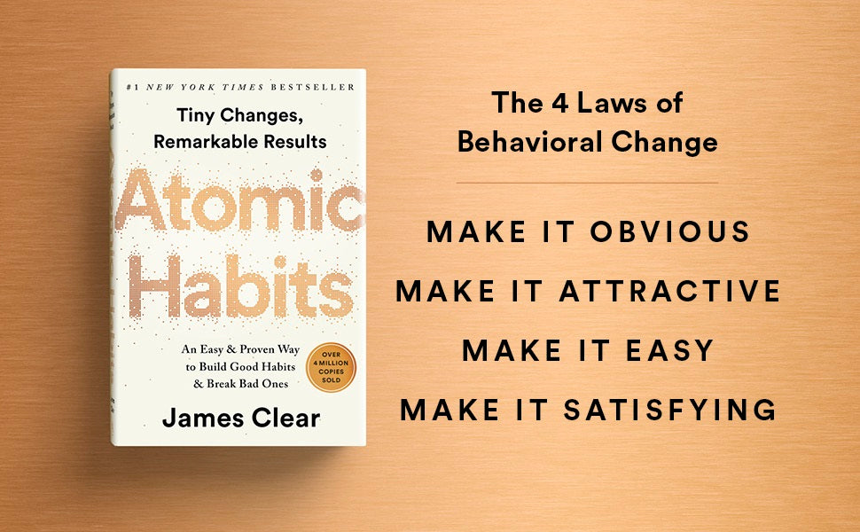 Atomic Habits: An Easy & Proven Way to Build Good Habits & Break Bad Ones by James Clear