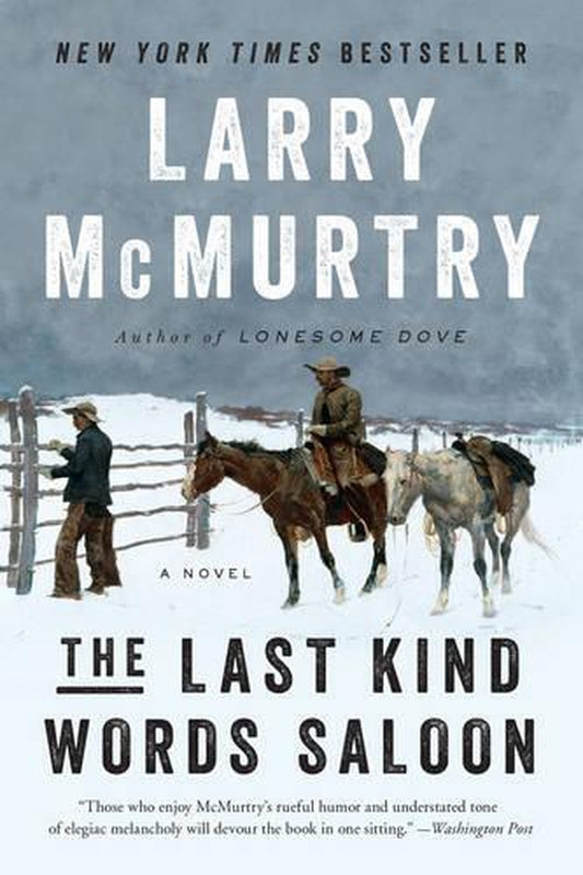 Larry Mcmurtry the Last Kind Words Saloon (Paperback)