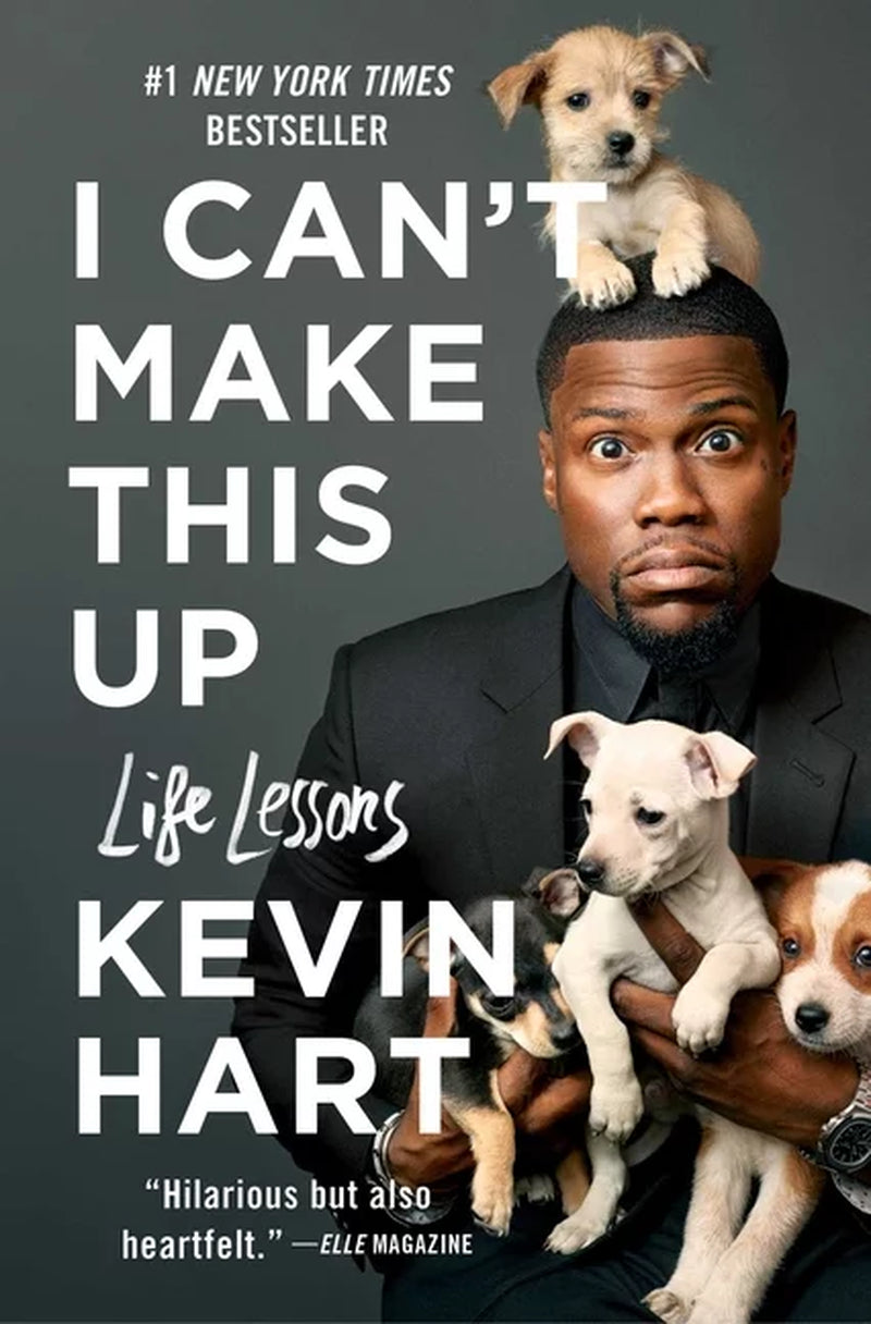 I Can’t Make This Up: Life Lessons by Kevin Hart