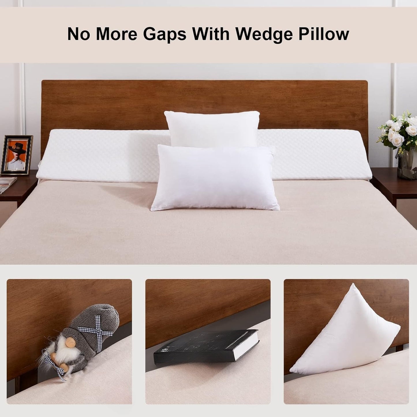Bed with wedge pillows to eliminate gaps, shown with a wooden headboard and nightstands.
