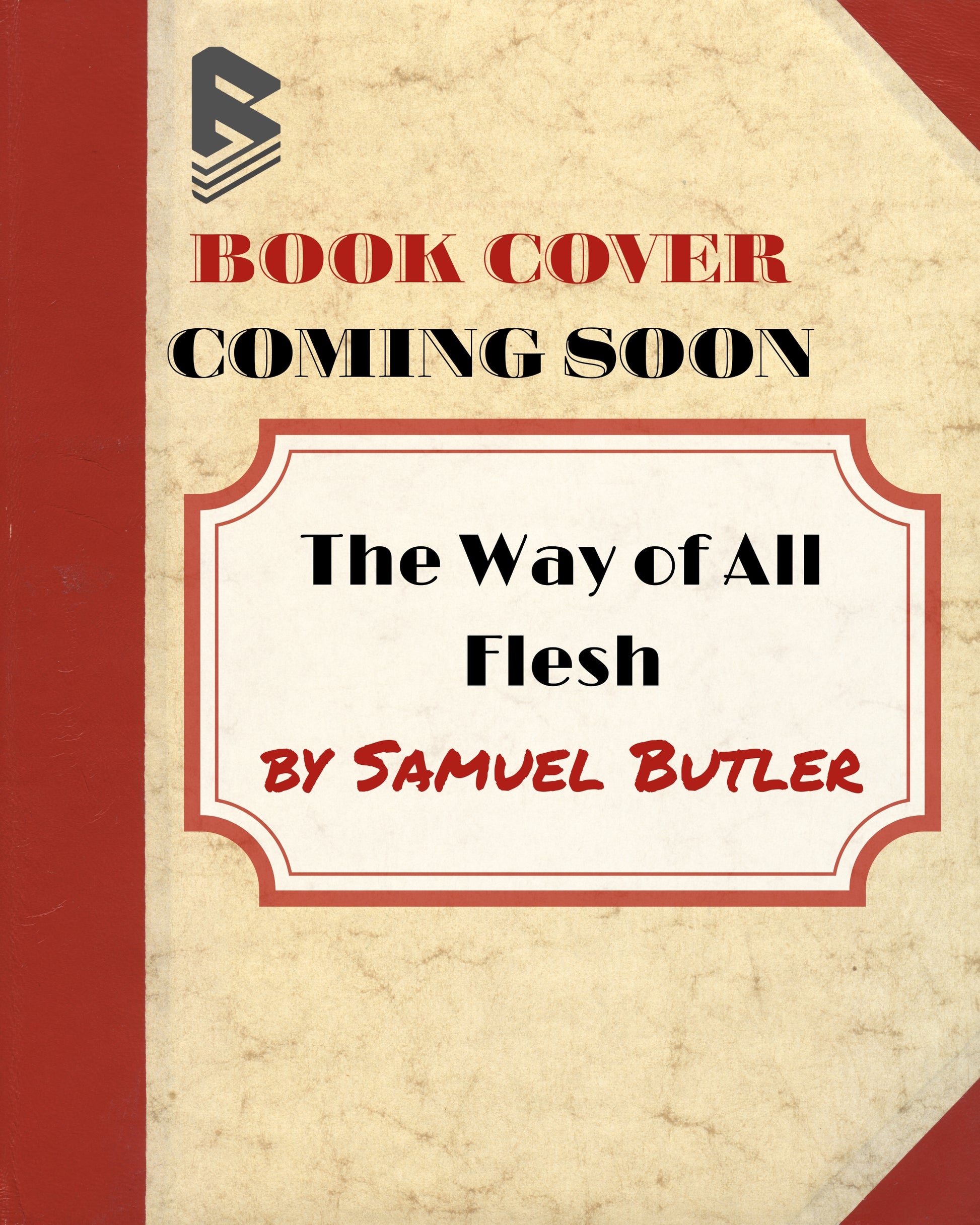 The Way of All Flesh by Samuel Butler