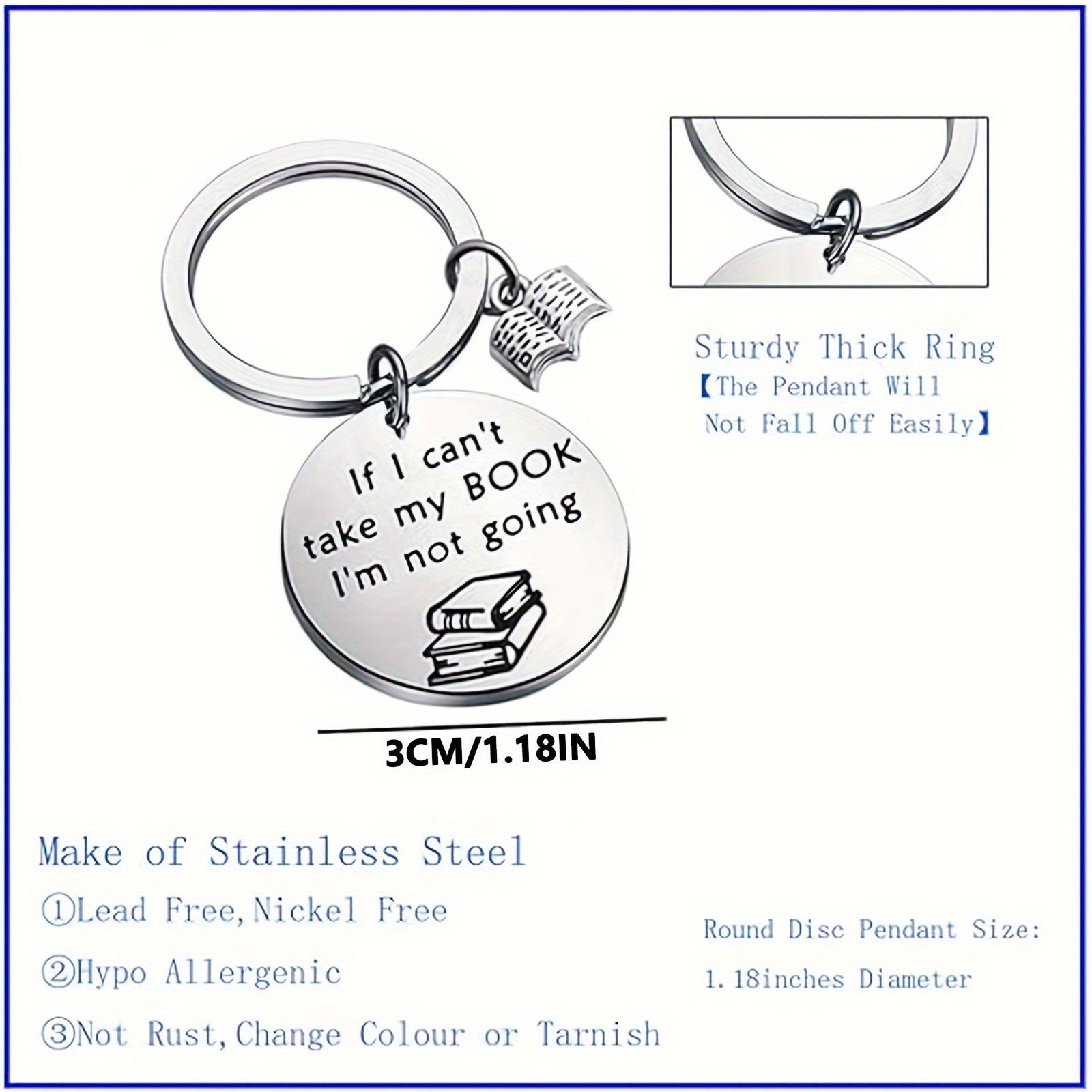 Stainless steel keychain with 'If I can't take my book, I'm not going' quote and book emoji on a white background.