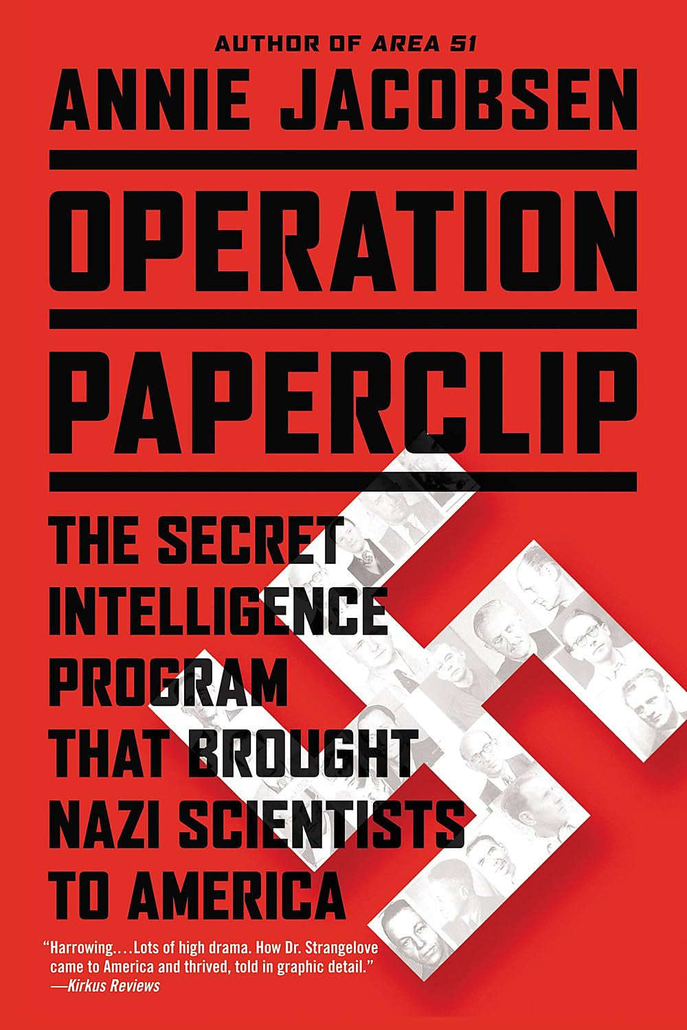 Operation Paperclip: The Secret Intelligence Program by Annie Jacobsen