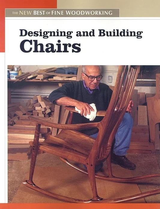 New Best of Fine Woodworking: Designing and Building Chairs