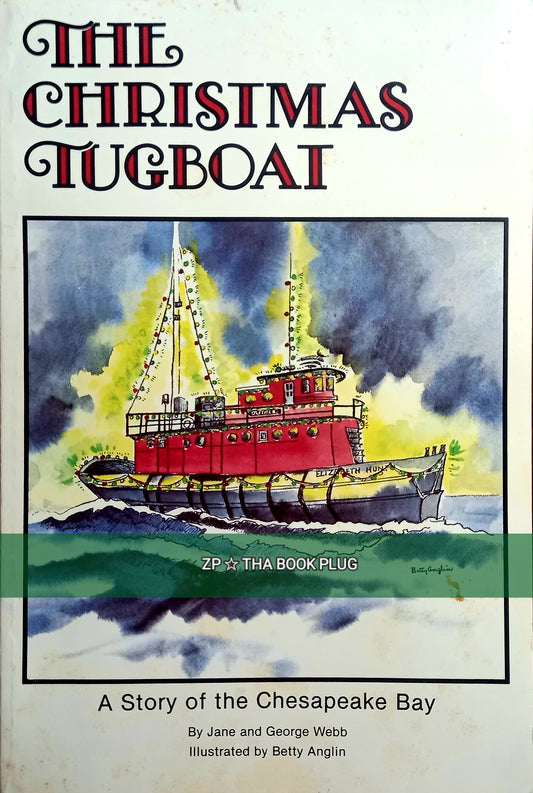 The Christmas Tugboat: A Story Of The Chesapeake Bay by George & Jane Webb