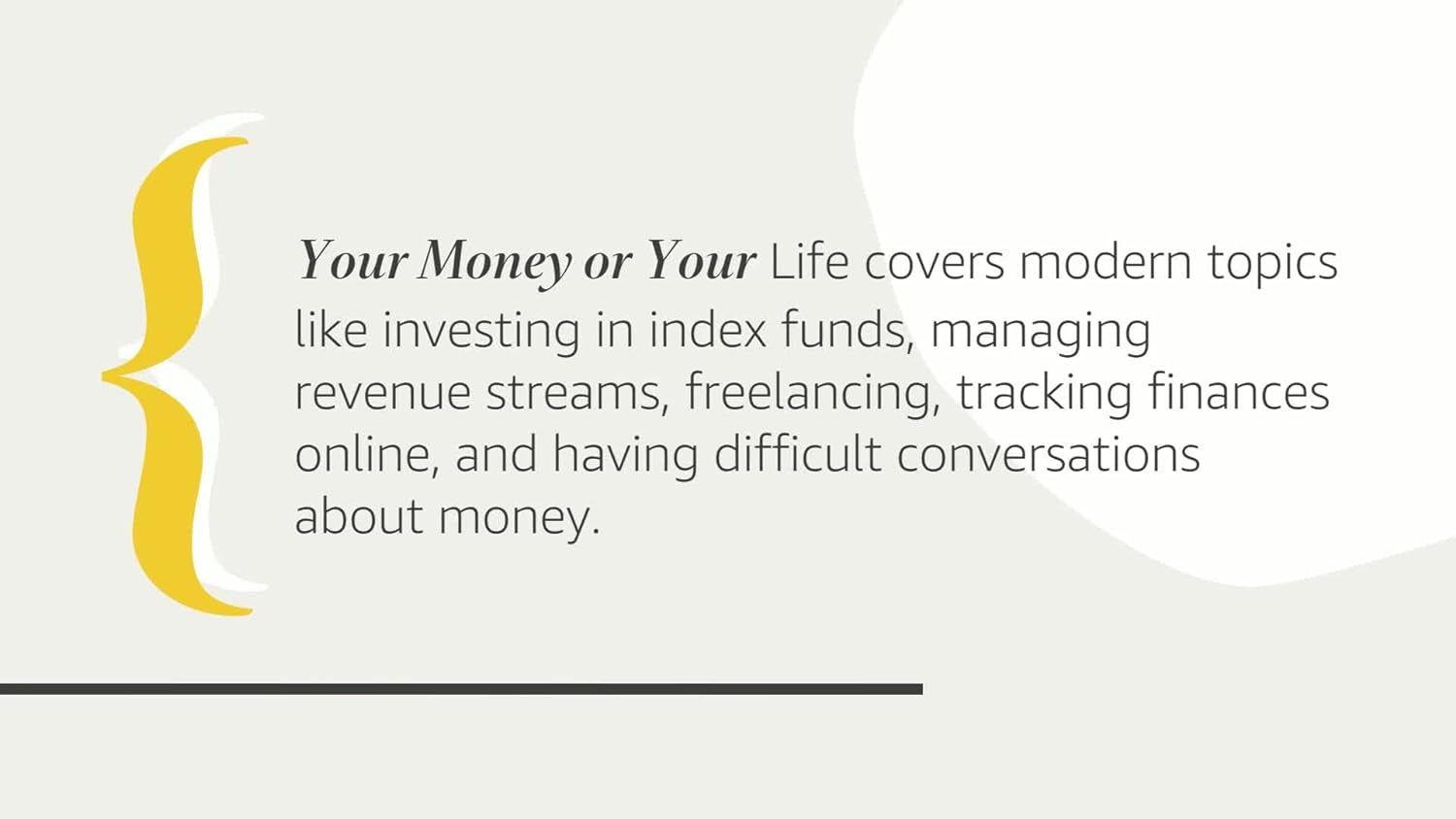 Your Money or Your Life: 9 Steps to Transforming Your Relationship with Money and Achieving Financial Independence: Fully Revised and Updated for 2018