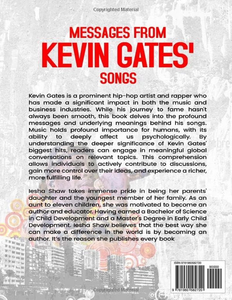 Messages From Kevin Gates' Songs