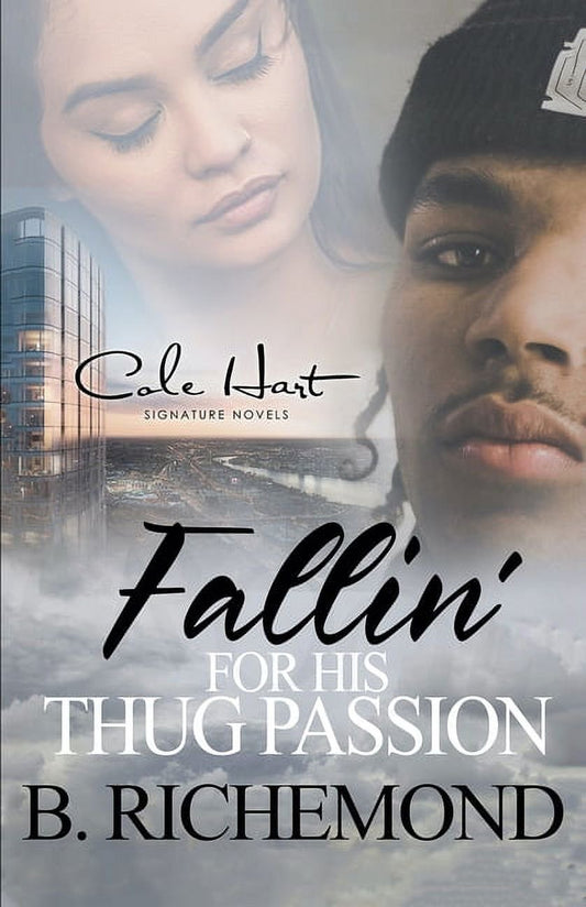 Fallin' for His Thug Passion: An African American Romance (Paperback)