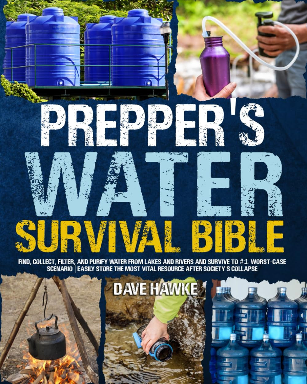 The Prepper's Water Survival Bible