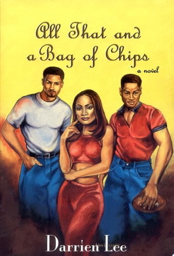 Book cover of 'All That and a Bag of Chips' with three people and yellow background