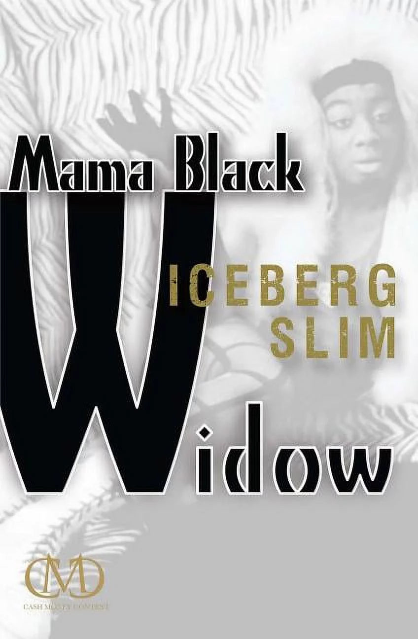 Mama Black Widow by Iceberg Slim || BUST-DOWN FAVORITE