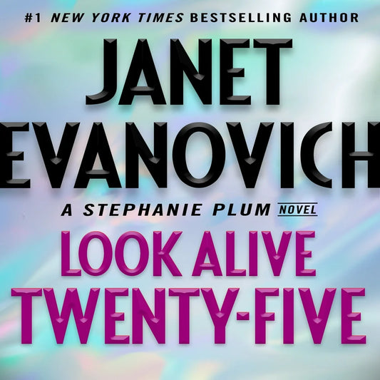 Look Alive Twenty-Five: A Stephanie Plum Novel by Janet Evanovich
