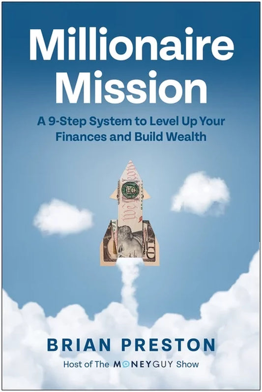 Millionaire Mission: a 9-Step System to Level up Your Finances and Build Wealth (Hardcover)