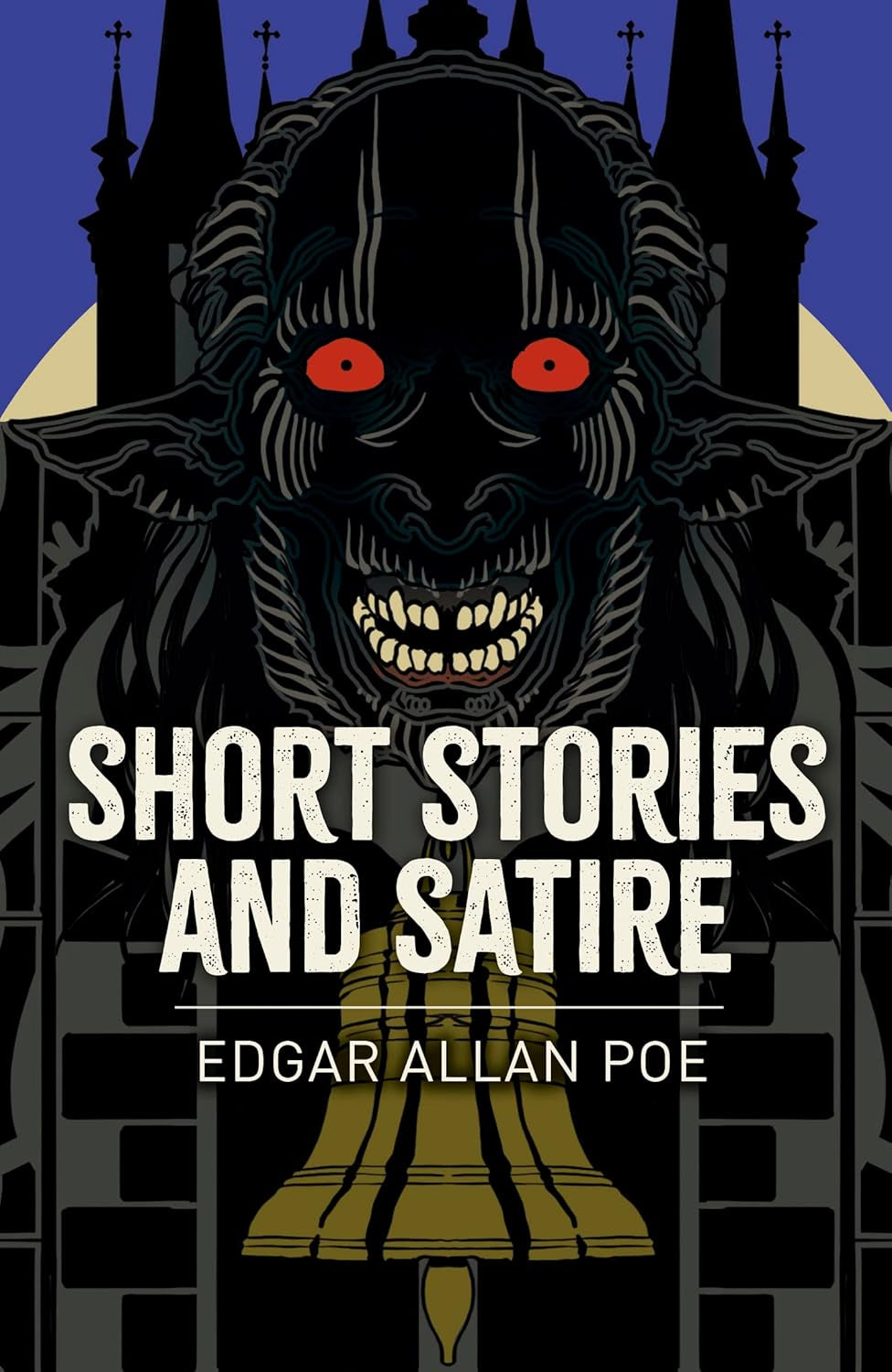 Book cover of 'Short Stories and Satire' by Edgar Allan Poe from "Edgar Allan Poe Collection: 5-Book Boxed Set" featuring a macabre design of a ghoul or goblin figure and a church bell.
