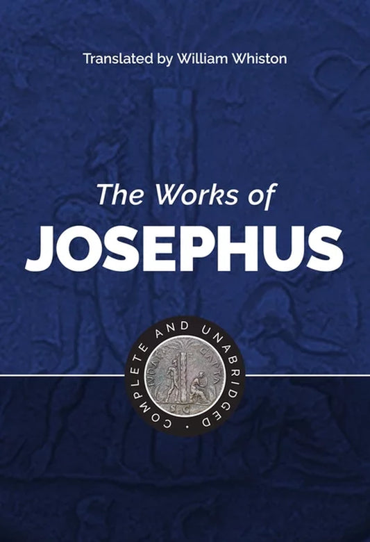 The Works of Josephus || Translated by William Whiston || Religion