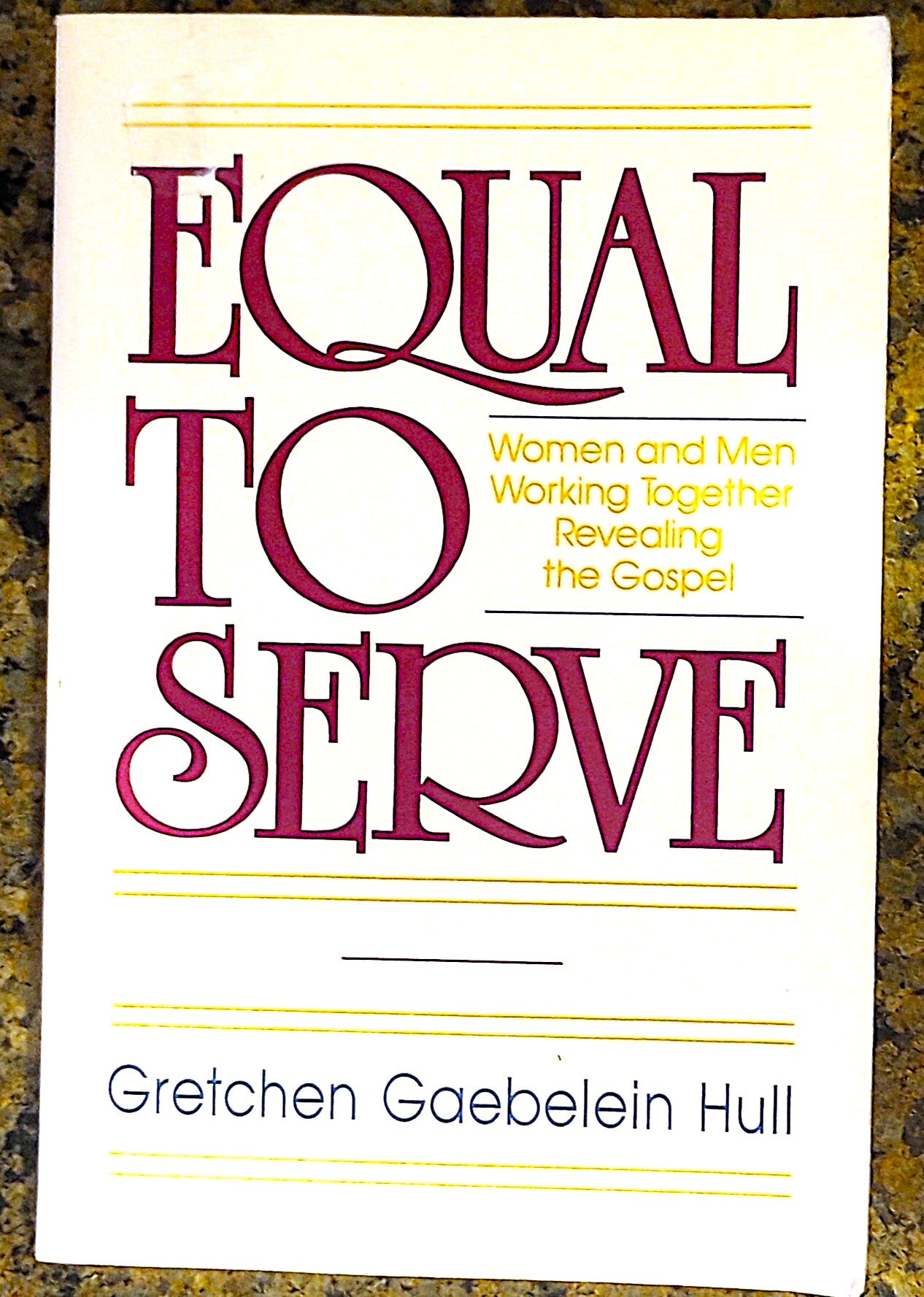 Equal to Serve by Gretchen Hull