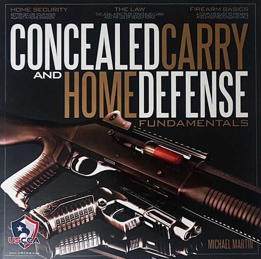 Concealed Carry and Home Defense Fundamentals || USCCA Edition