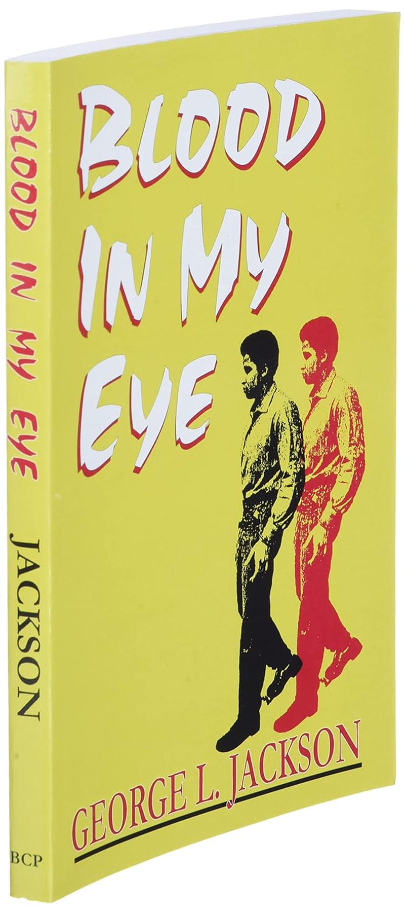 Blood in My Eye by George Jackson