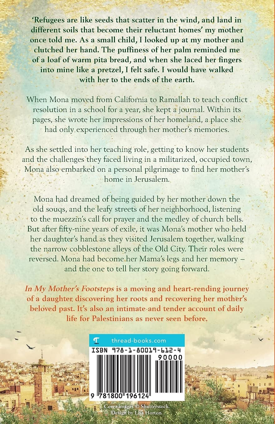 In My Mother's Footsteps by Mona Hajjar Halaby