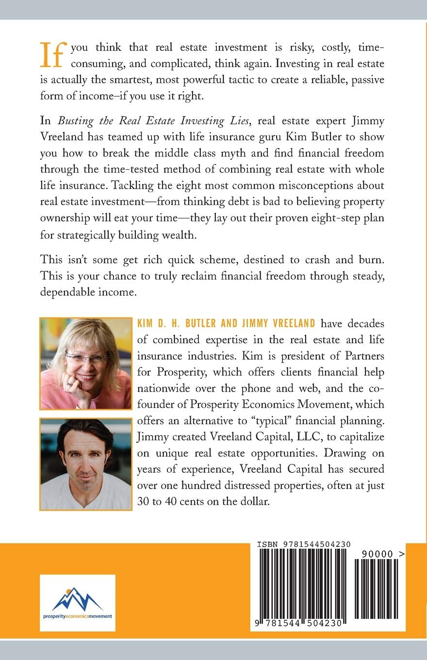 Busting the Real Estate Investing Lies: Build Wealth the Smart Way: through the Most Time-Tested, Least Volatile Path to Financial Freedom (Busting the Money Myths Book Series)