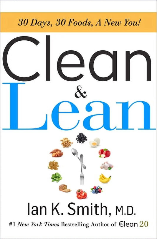 Clean & Lean: 30 Days, 30 Foods, a New You! (Hardcover)