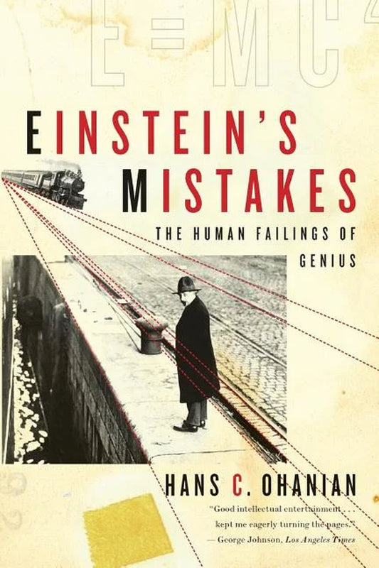 Einstein's Mistakes by Hans C. Ohanian