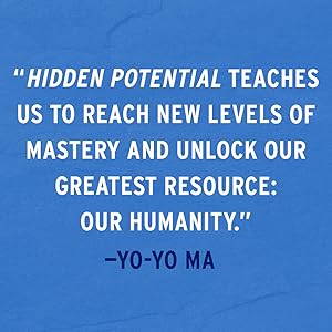 white text quote by Yo-Yo Ma on a blue background in praise of "Hidden Potential," the book by Adam Grant.