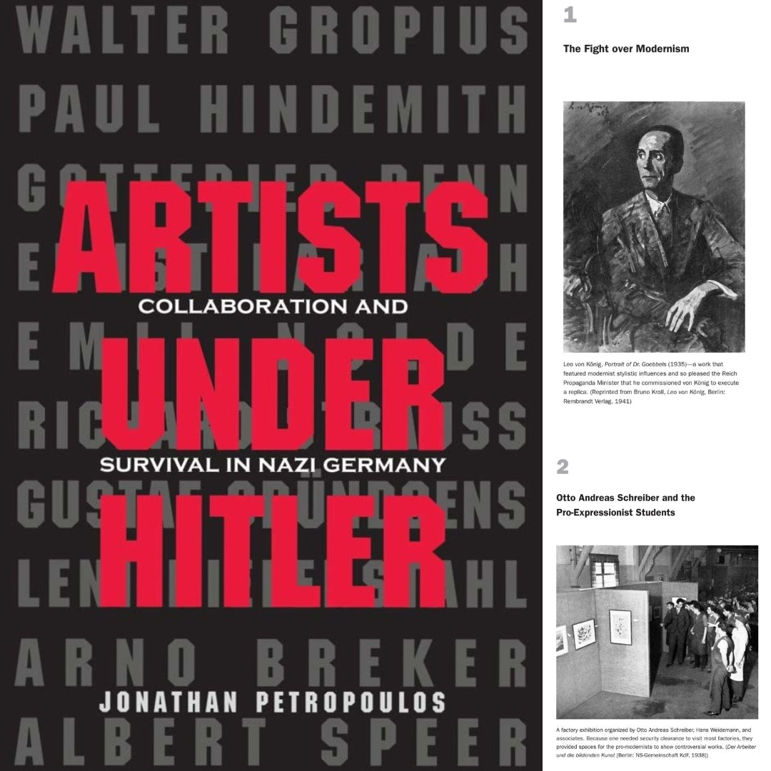 Artists Under Hitler: Collaboration and Survival in Nazi Germany by Jonathan Petropoulos