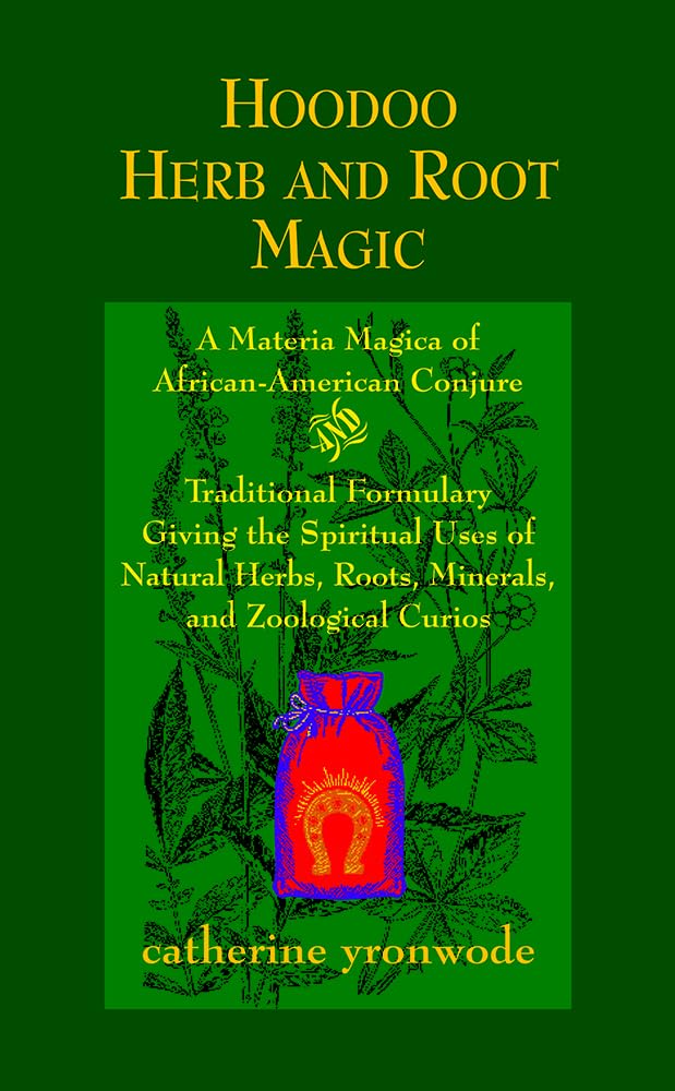 Hoodoo Herb and Root Magic by Catherine Yronwode