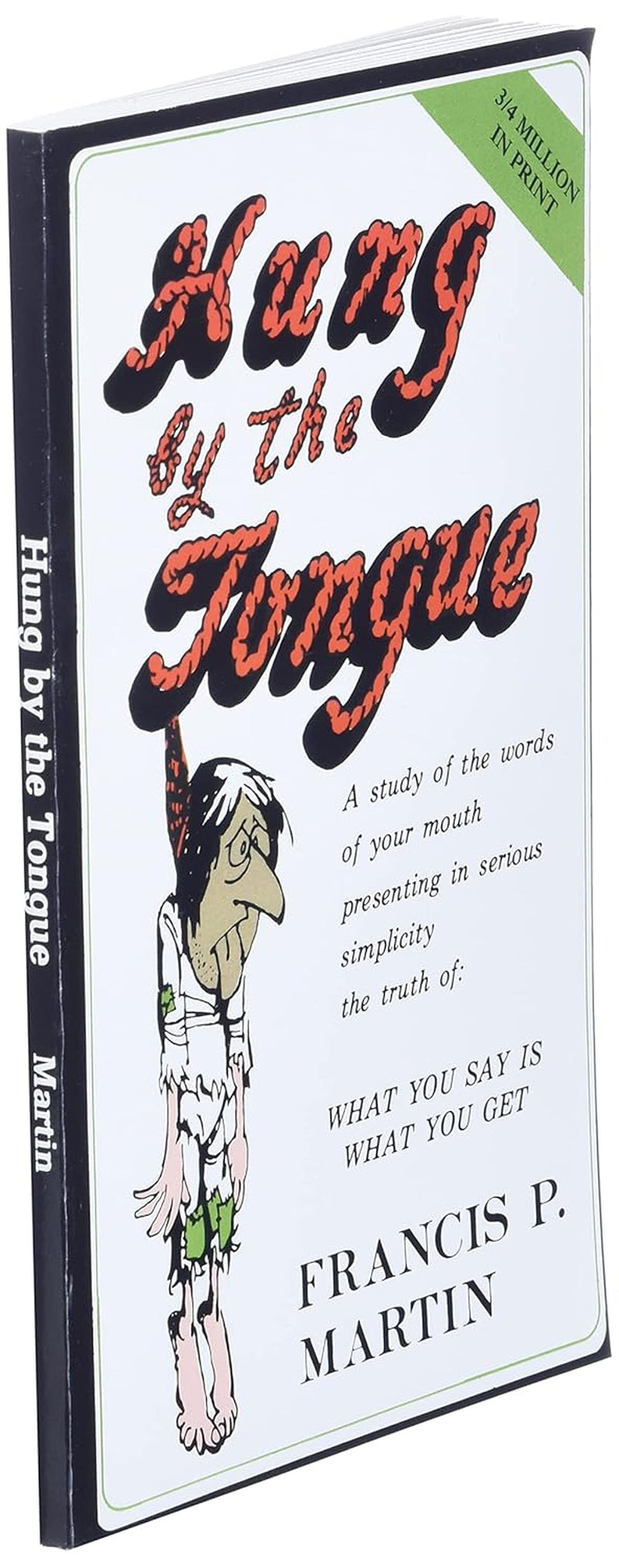 Hung by the Tongue by Francis Martin