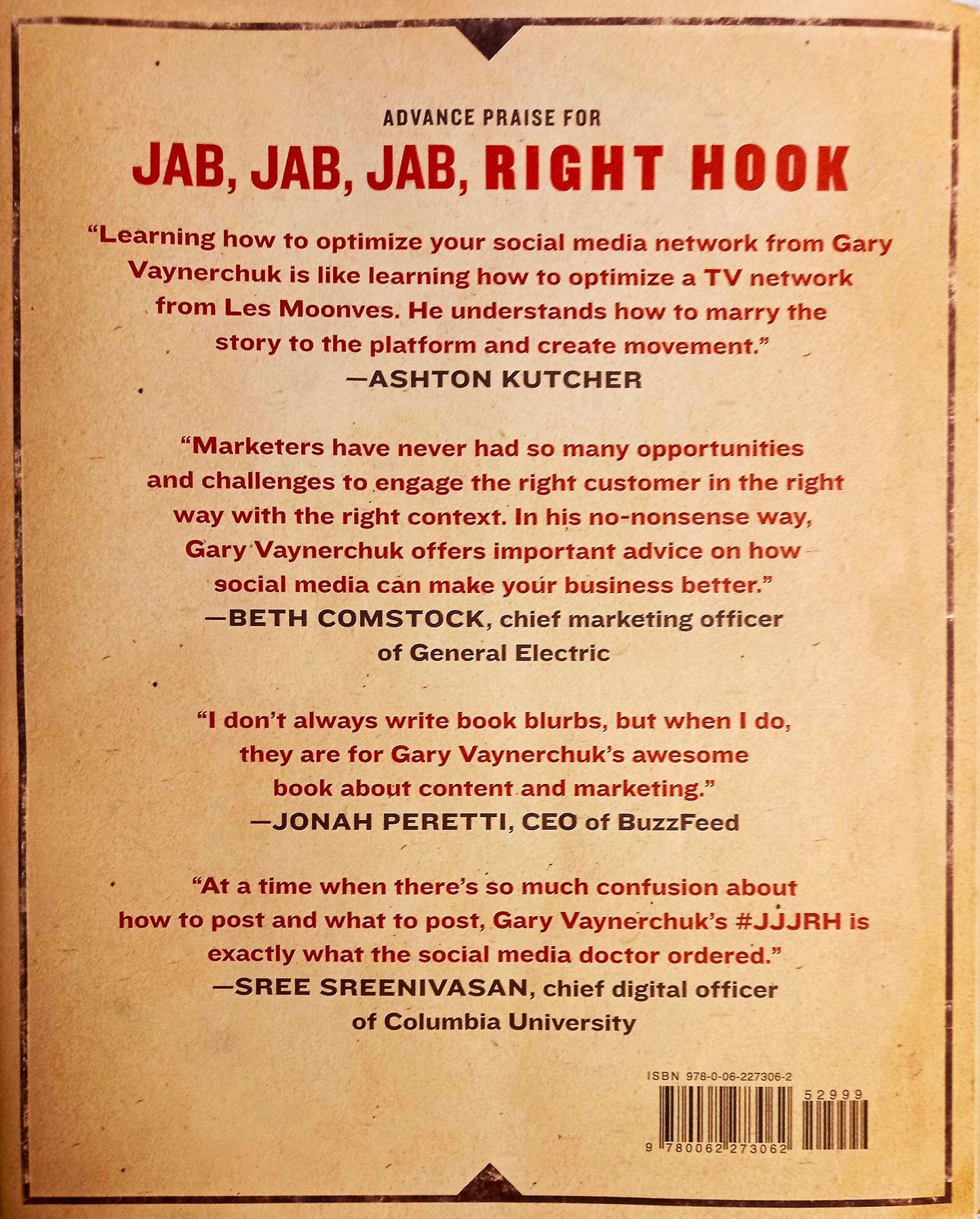 The back cover of the book 'Jab, Jab, Jab, Right Hook' by Gary Vaynerchuk, featuring advanced praise and a a barcode.