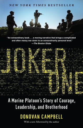 Cover of the book 'Joker One: A Marine Platoon's Story of Courage, Leadership, and Brotherhood' by Donovan Campbell