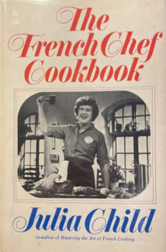 Book cover of 'The French Chef Cookbook' by Julia Child on a blue background