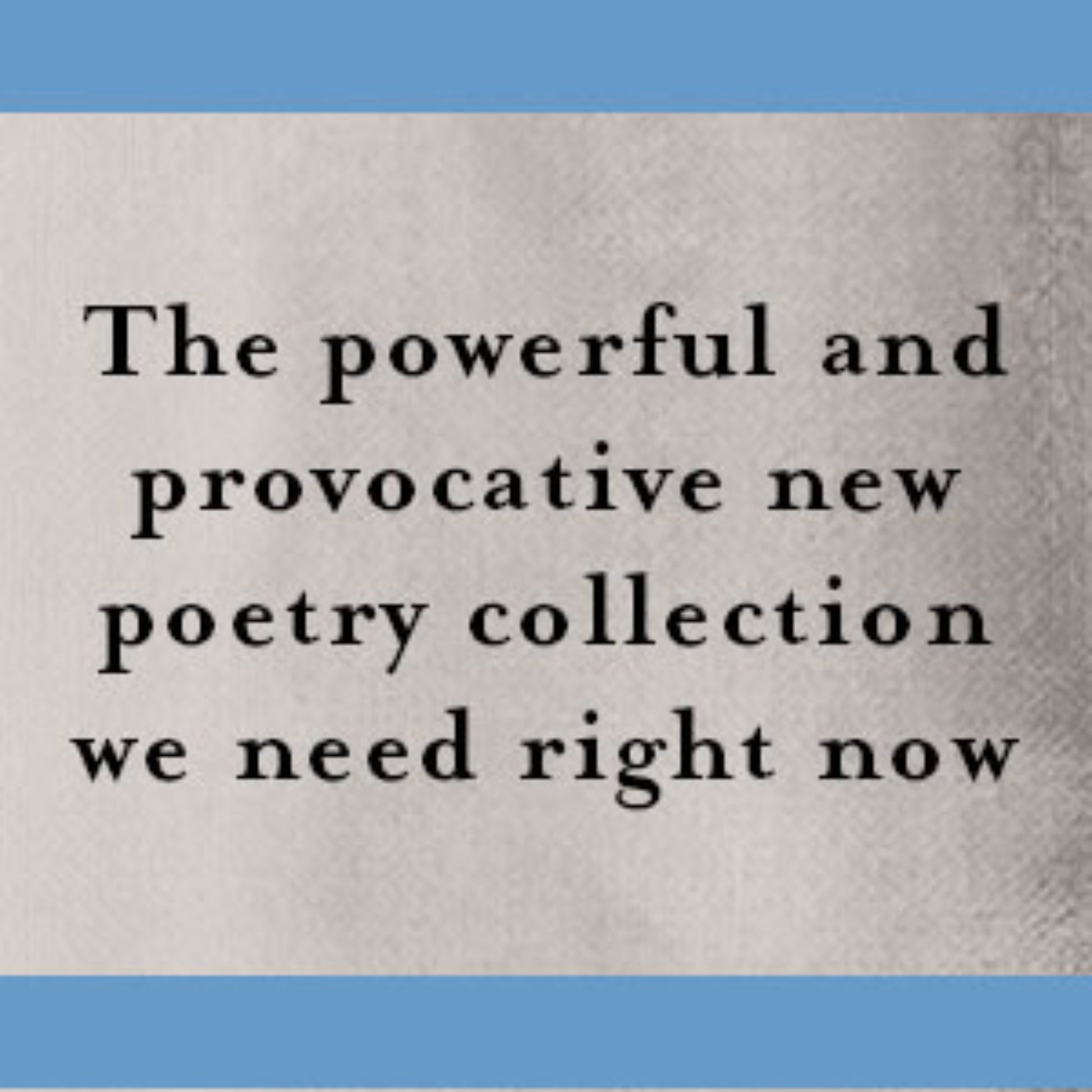 Text on a textured background with blue bars at the top and bottom from book 'Make Me Rain: Poems & Prose' by Nikki Giovanni