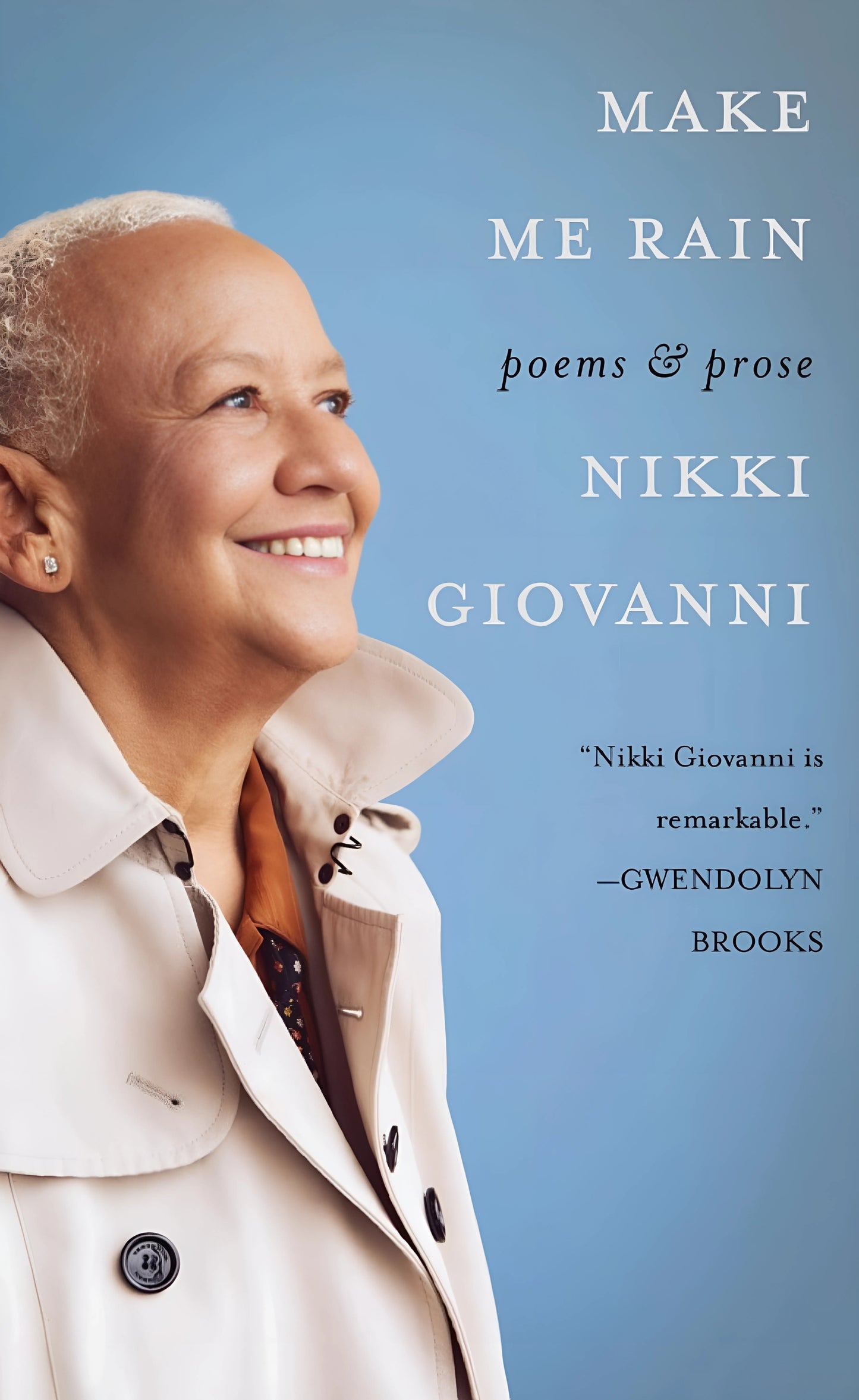 Book cover of 'Make Me Rain' by Nikki Giovanni with a portrait of the author on a blue background.
