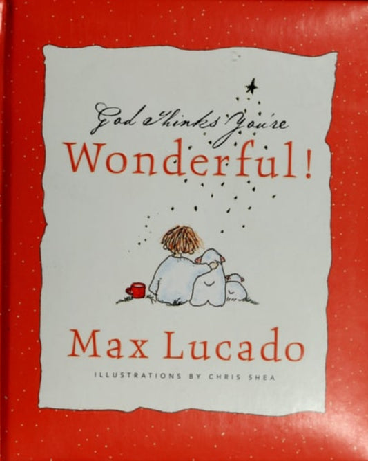Book cover of 'God Thinks You're Wonderful!' by Max Lucado with a red background and illustration of a child reading.