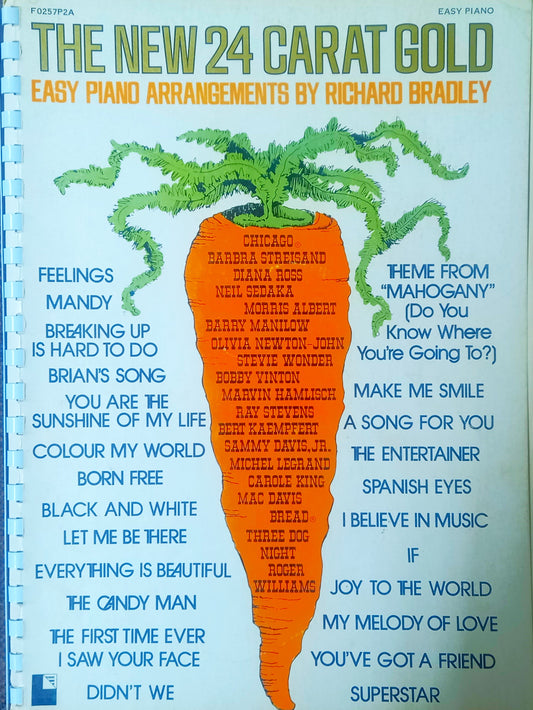 The New 24 Carat Gold: Easy Piano Arrangements by Richard Bradley