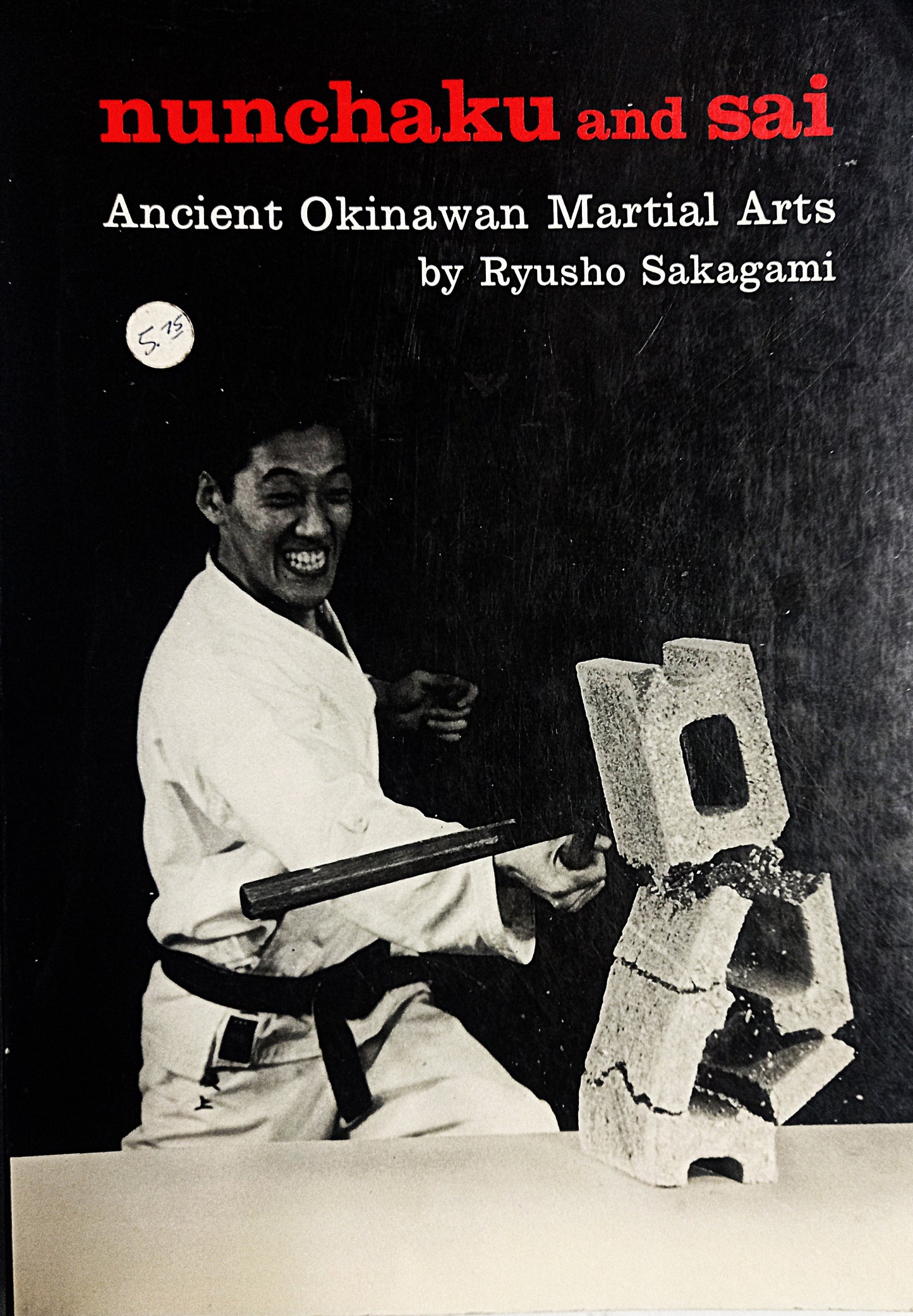 Front cover of Nunchaku & Sai: Ancient Okinawan Martial Arts by Ryusho Sakagami