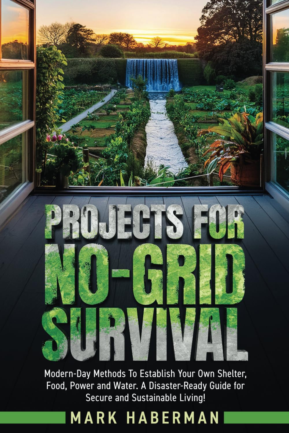 Book cover of 'Projects for No-Grid Survival' with a garden scene.