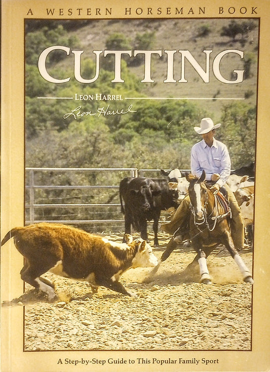 Cutting: A Western Horseman Book by Leon Harrel