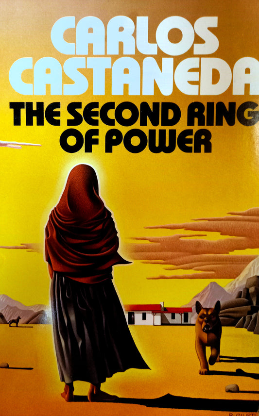 The Second Ring of Power by Carlos Castaneda