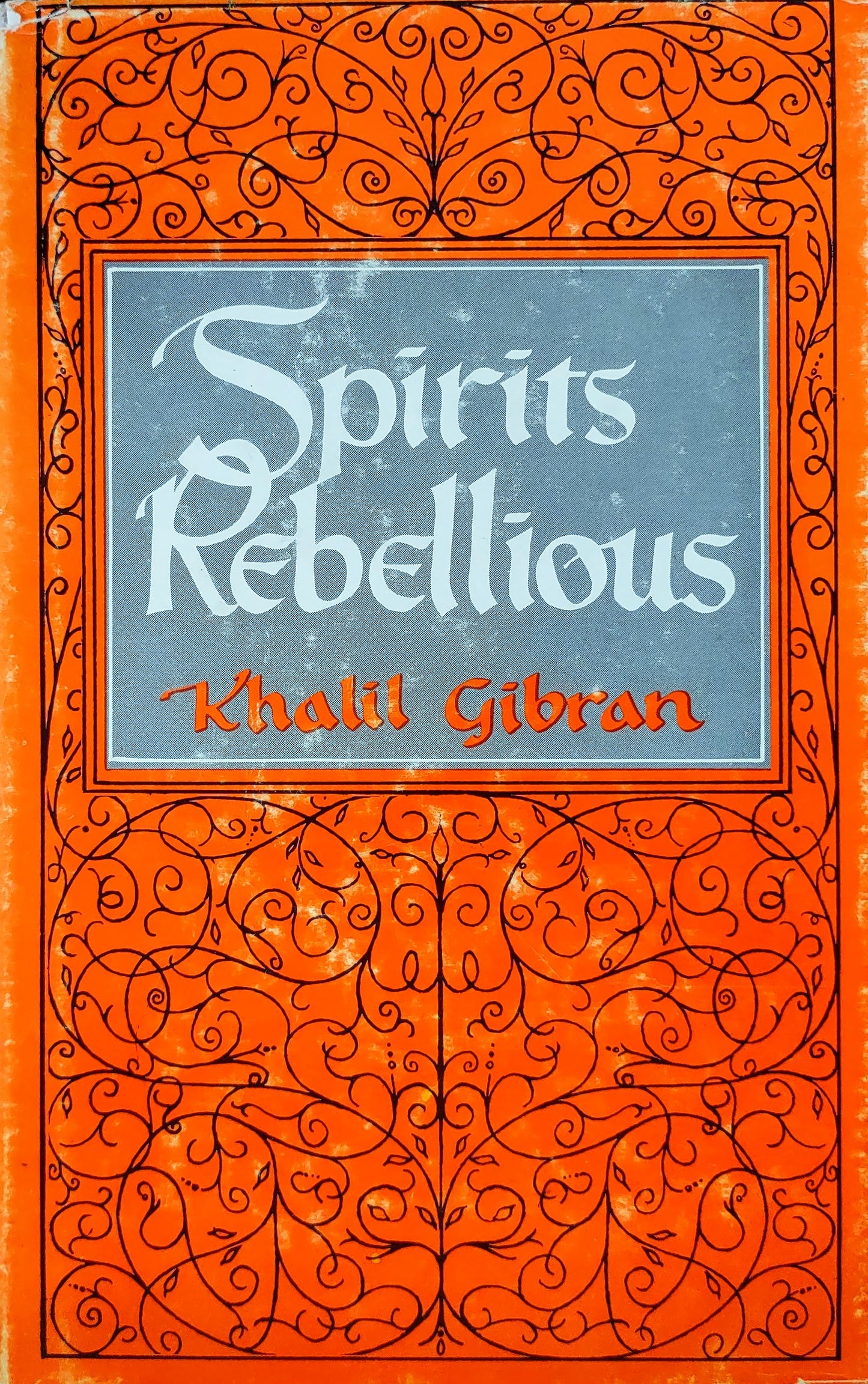 Spirits Rebellious | Khalil Gibran