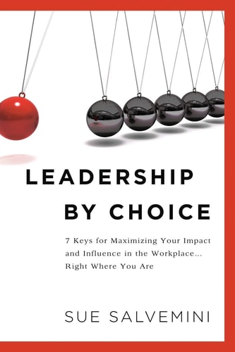 Book cover of 'Leadership by Choice' by Sue Salvemini, with a Newton's cradle illustration.