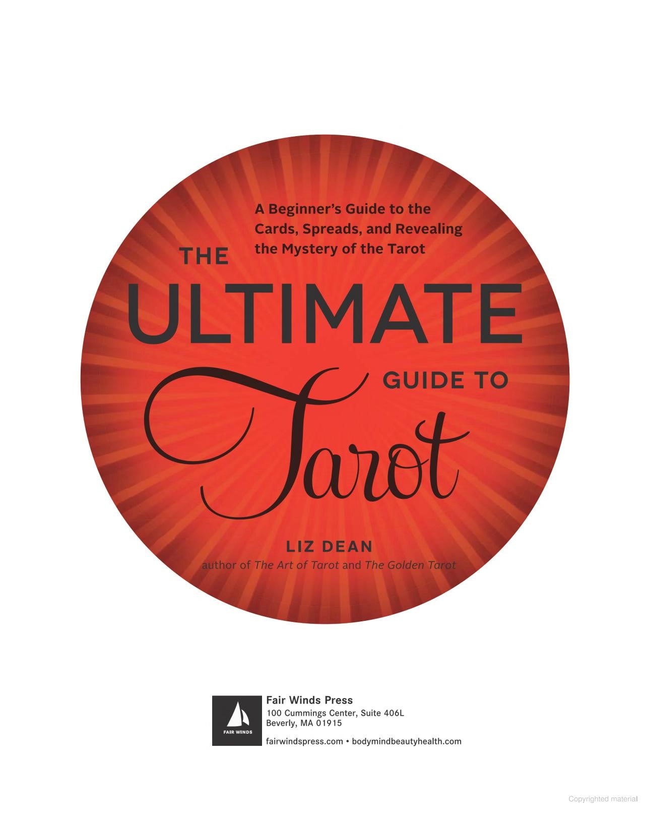 Title page of The Ultimate Guide to Tarot: A Beginner's Guide to the Cards, Spreads, and Revealing the Mystery of the Tarot by Liz Dean