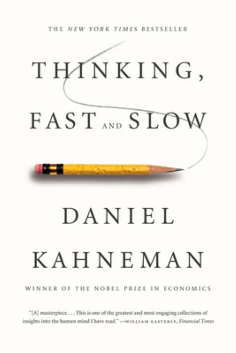 Cover of the book 'Thinking, Fast and Slow' by Daniel Kahneman, featuring the author's name and a pencil with a note on the cover.