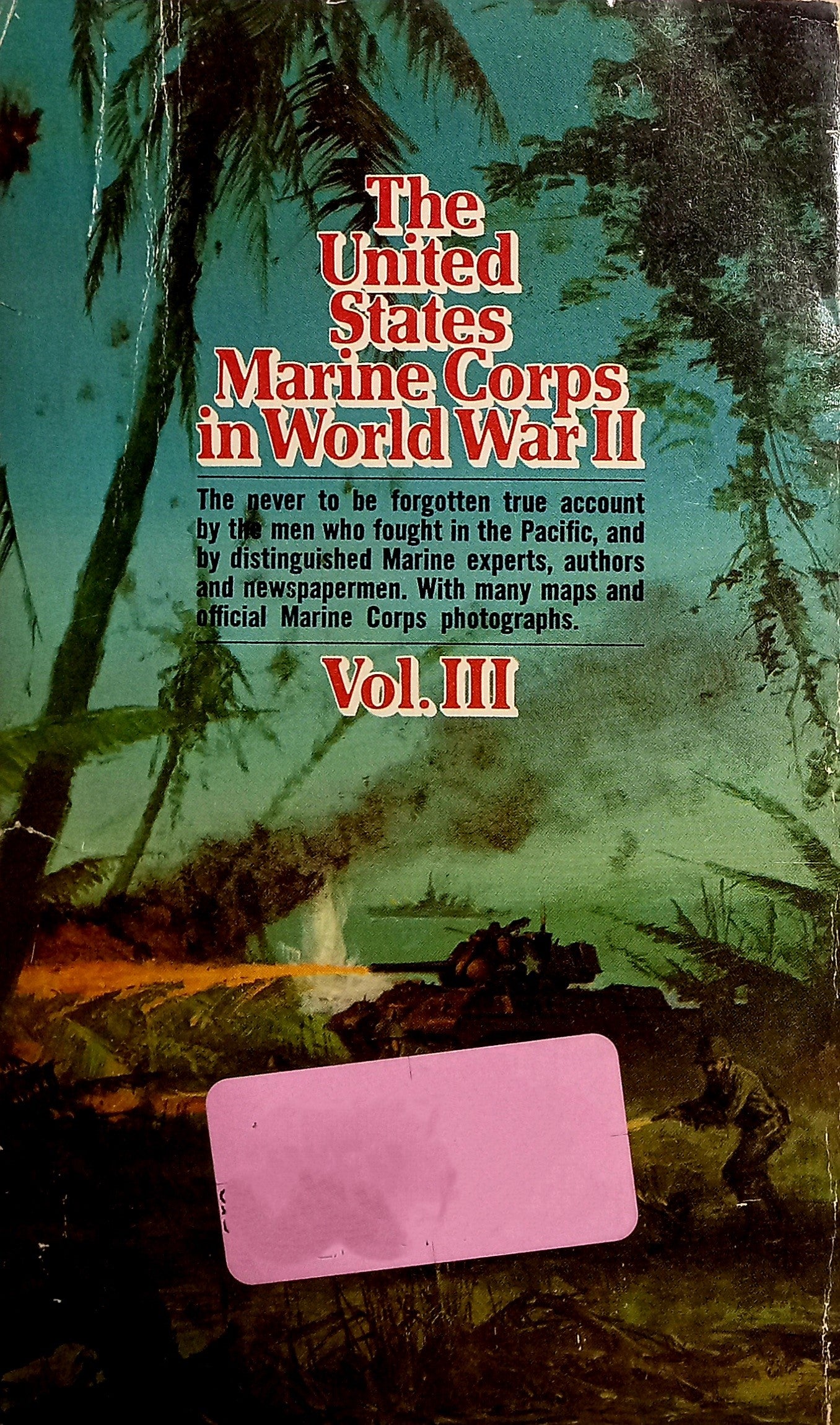 The United States Marine Corps In World War II by S.E. Smith