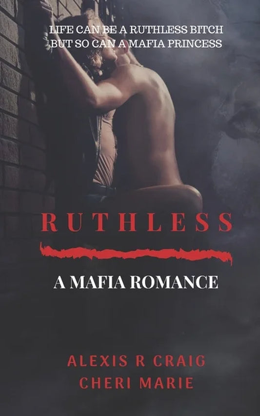 Ruthless: a Mafia Romance (Paperback)