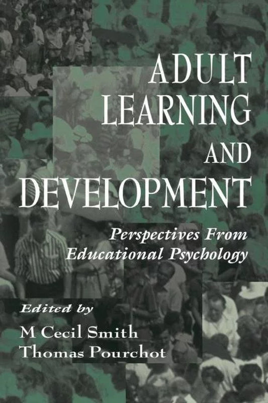 Educational Psychology: Adult Learning and Development: Perspectives from Educational Psychology (Paperback)