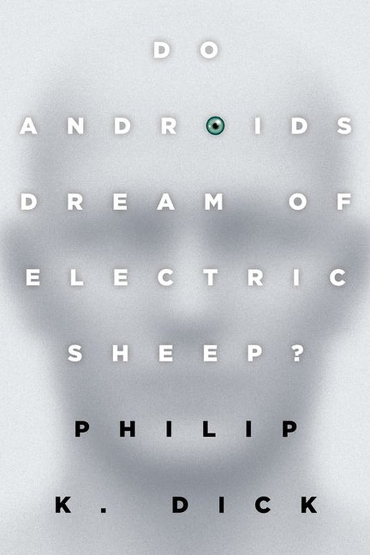 This image features the cover of the book "Do Androids Dream of Electric Sheep?" by Philip K. Dick.